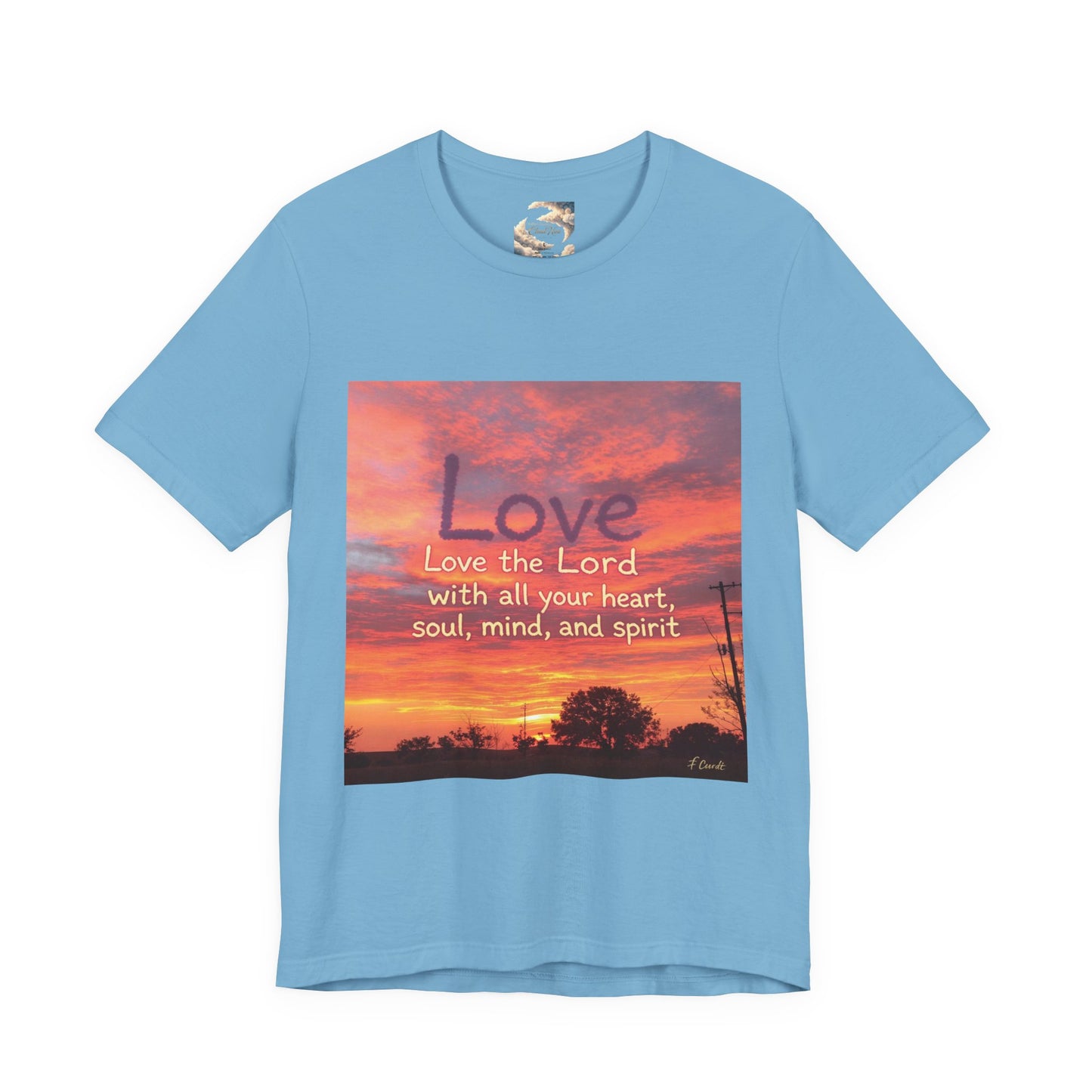 Love the Lord your God with all you heart, soul, mind and spirit, Faith-Based Apparel, Unisex Short Sleeve Shirt, Heartfelt Gift for Christians, Encouragement Top, Religious T-Shirt
