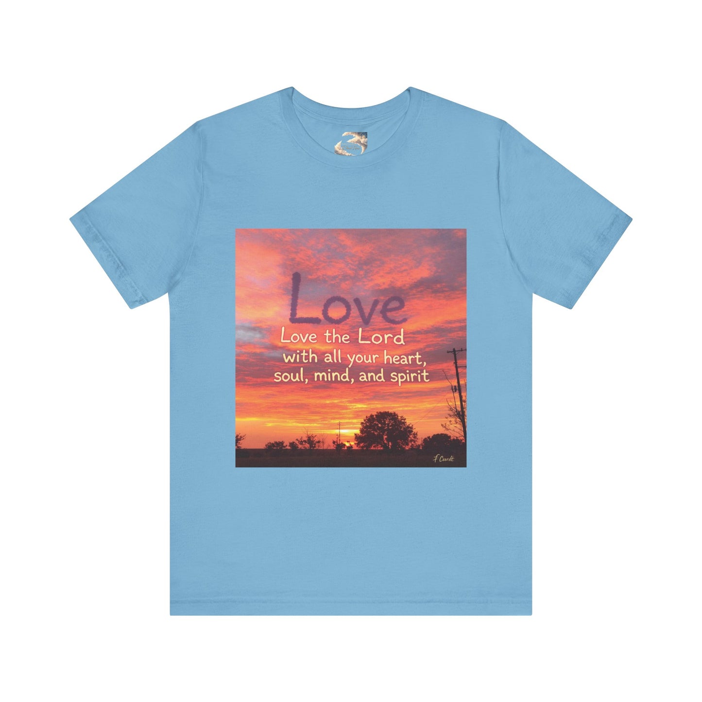 Love the Lord your God with all you heart, soul, mind and spirit, Faith-Based Apparel, Unisex Short Sleeve Shirt, Heartfelt Gift for Christians, Encouragement Top, Religious T-Shirt