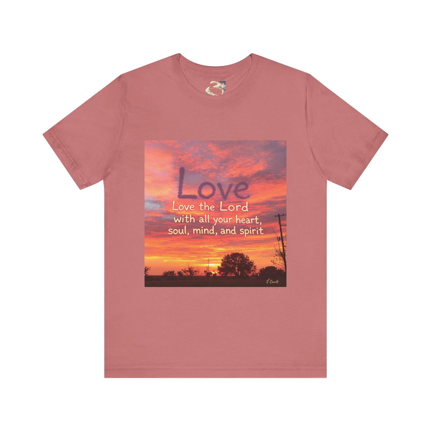 Love the Lord your God with all you heart, soul, mind and spirit, Faith-Based Apparel, Unisex Short Sleeve Shirt, Heartfelt Gift for Christians, Encouragement Top, Religious T-Shirt