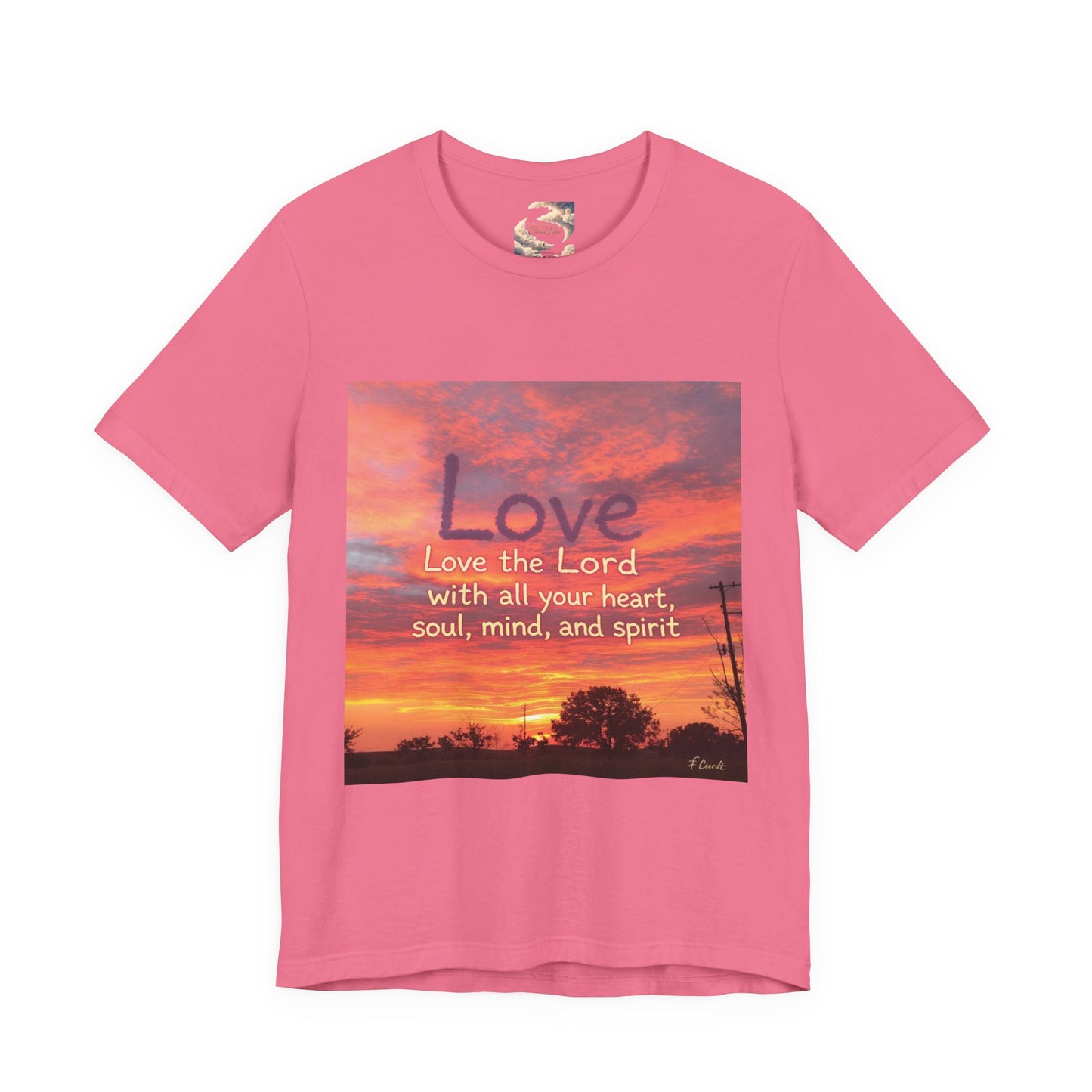 Love the Lord your God with all you heart, soul, mind and spirit, Faith-Based Apparel, Unisex Short Sleeve Shirt, Heartfelt Gift for Christians, Encouragement Top, Religious T-Shirt