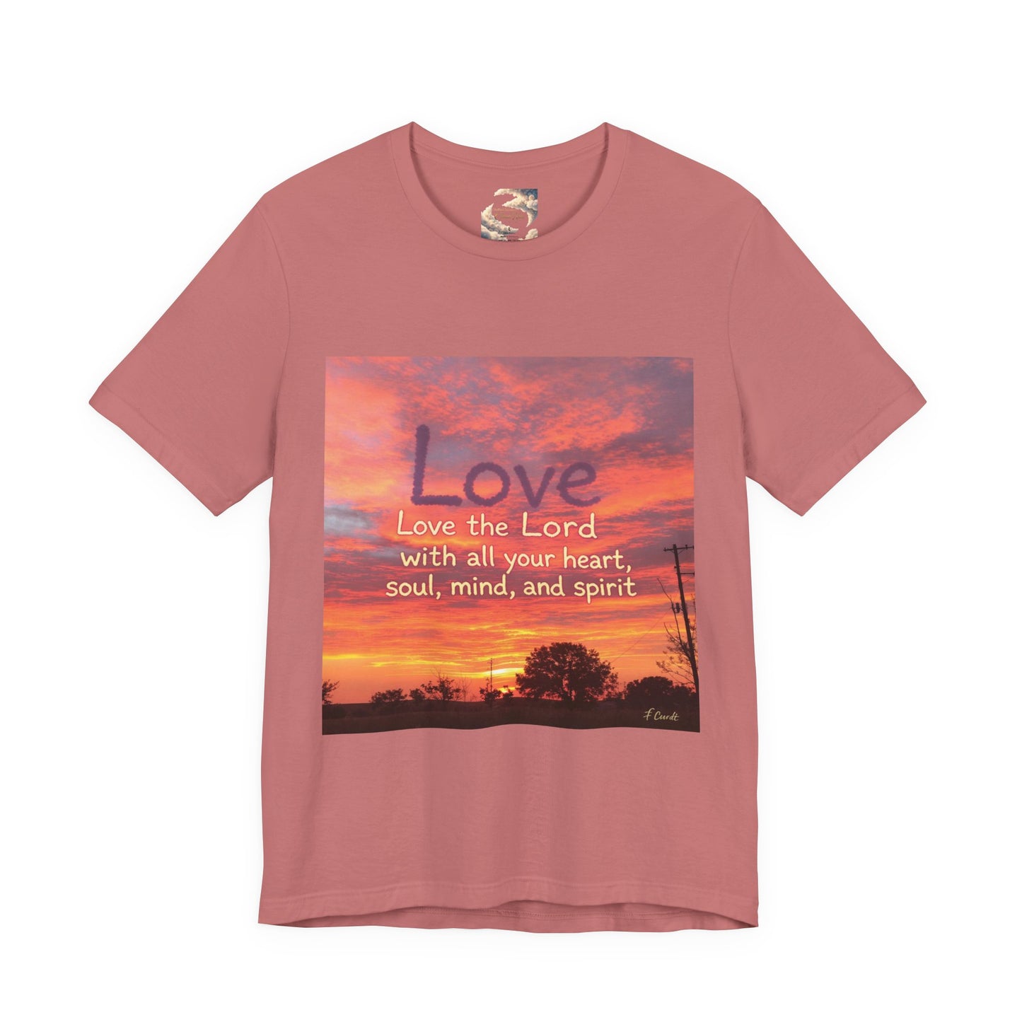 Love the Lord your God with all you heart, soul, mind and spirit, Faith-Based Apparel, Unisex Short Sleeve Shirt, Heartfelt Gift for Christians, Encouragement Top, Religious T-Shirt