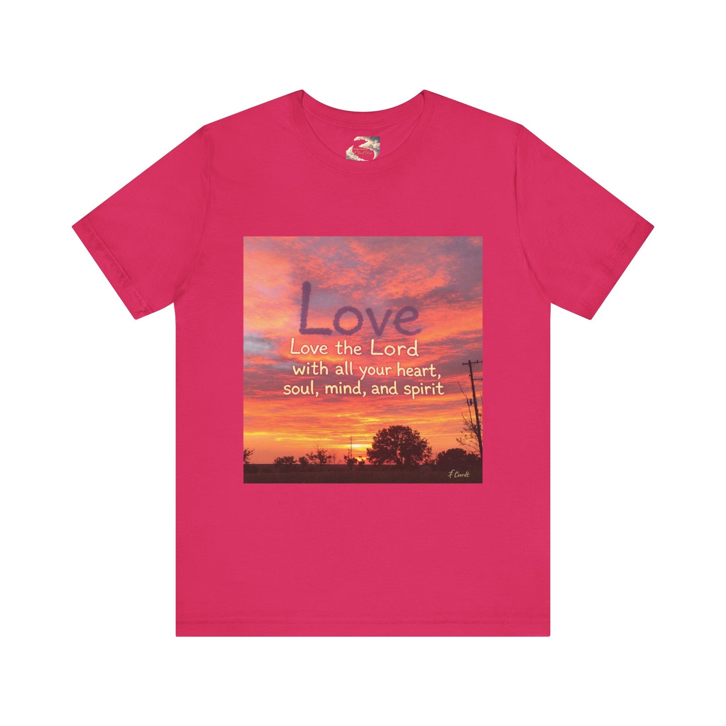 Love the Lord your God with all you heart, soul, mind and spirit, Faith-Based Apparel, Unisex Short Sleeve Shirt, Heartfelt Gift for Christians, Encouragement Top, Religious T-Shirt