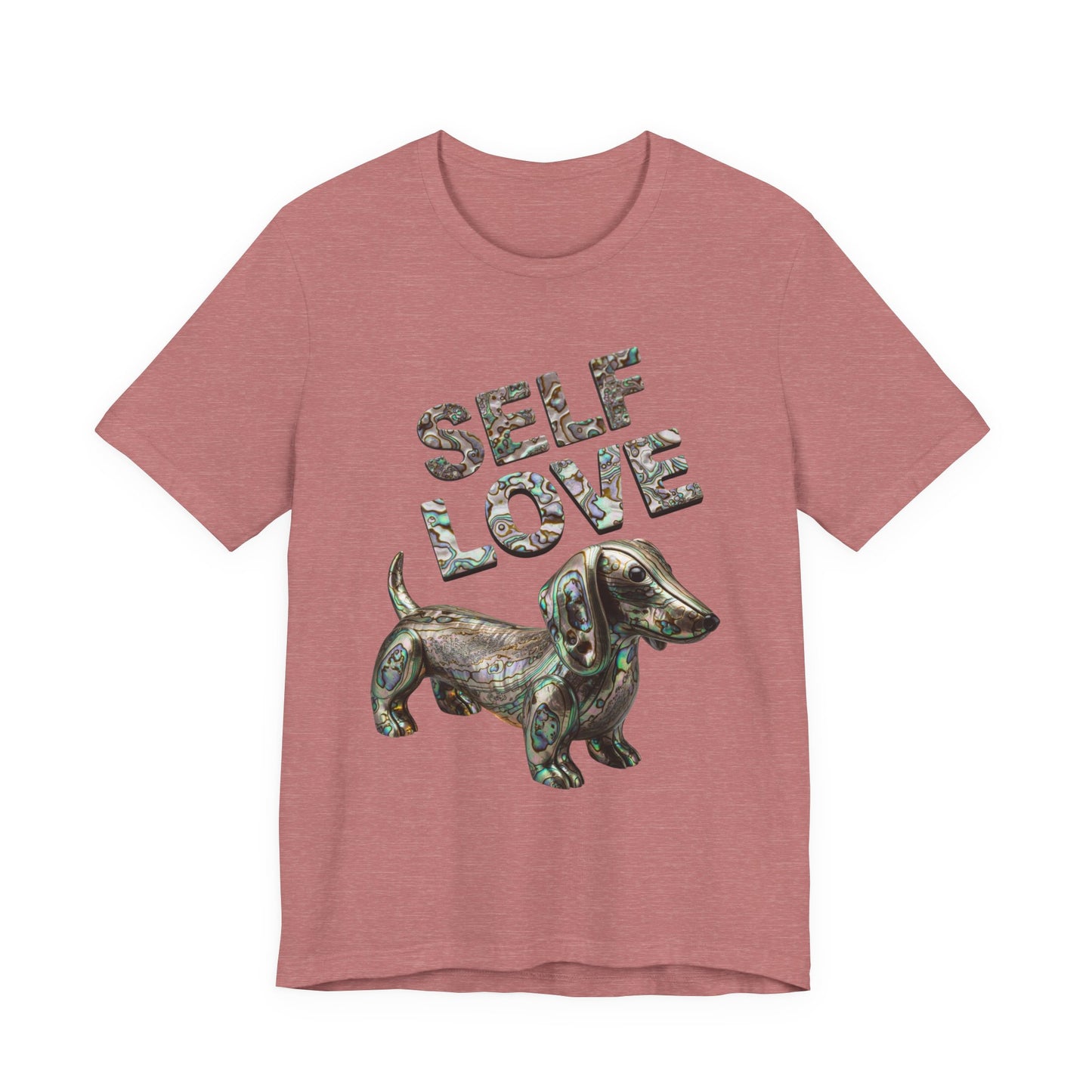 Self Love Abalone Dachshund Tee, Unisex Jersey Short Sleeve Dog Shirt, Pet Lover Gift, Self-Acceptance Outfit, Casual Wear, Positive Affirmation Tee