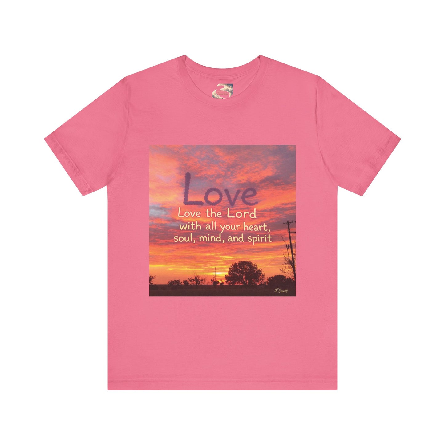 Love the Lord your God with all you heart, soul, mind and spirit, Faith-Based Apparel, Unisex Short Sleeve Shirt, Heartfelt Gift for Christians, Encouragement Top, Religious T-Shirt