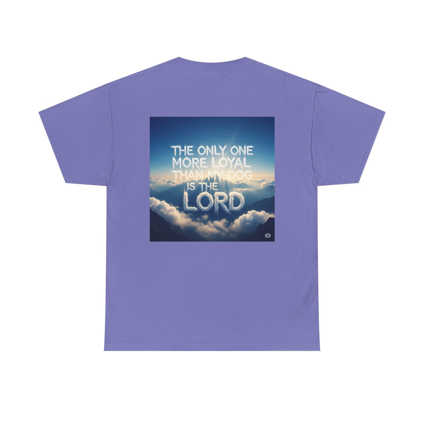 Heavenly Dog Tee - Cloud Golden Retriever - The Only One more Faithful than my Dog is the LORD, Faith, Loyalty, Unisex T-Shirt, Dog Lover Gift, Christian Apparel, Cloud Design, Inspirational Quote