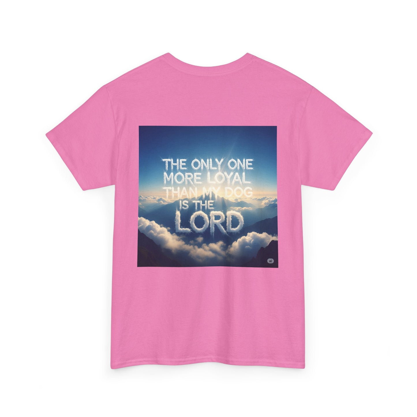 Heavenly Dog Tee - Cloud Golden Retriever - The Only One more Faithful than my Dog is the LORD, Faith, Loyalty, Unisex T-Shirt, Dog Lover Gift, Christian Apparel, Cloud Design, Inspirational Quote