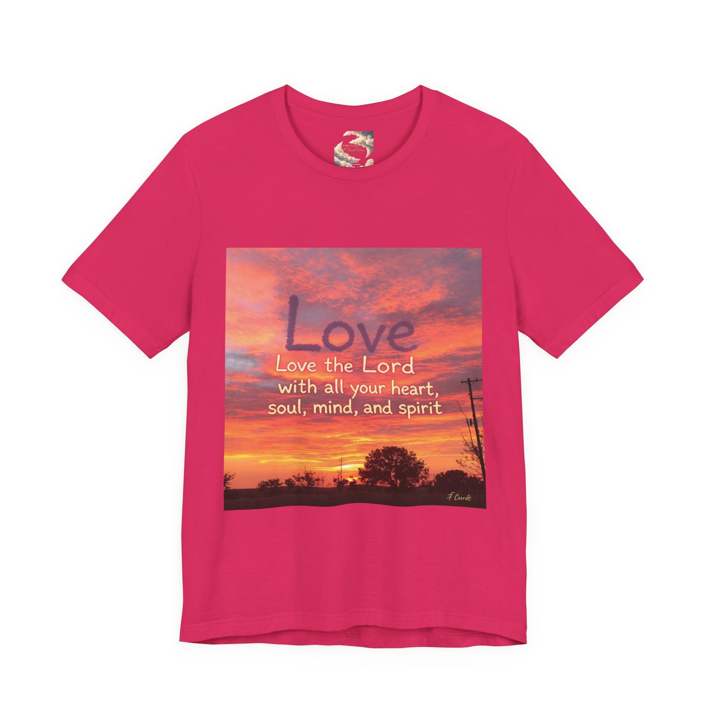 Love the Lord your God with all you heart, soul, mind and spirit, Faith-Based Apparel, Unisex Short Sleeve Shirt, Heartfelt Gift for Christians, Encouragement Top, Religious T-Shirt