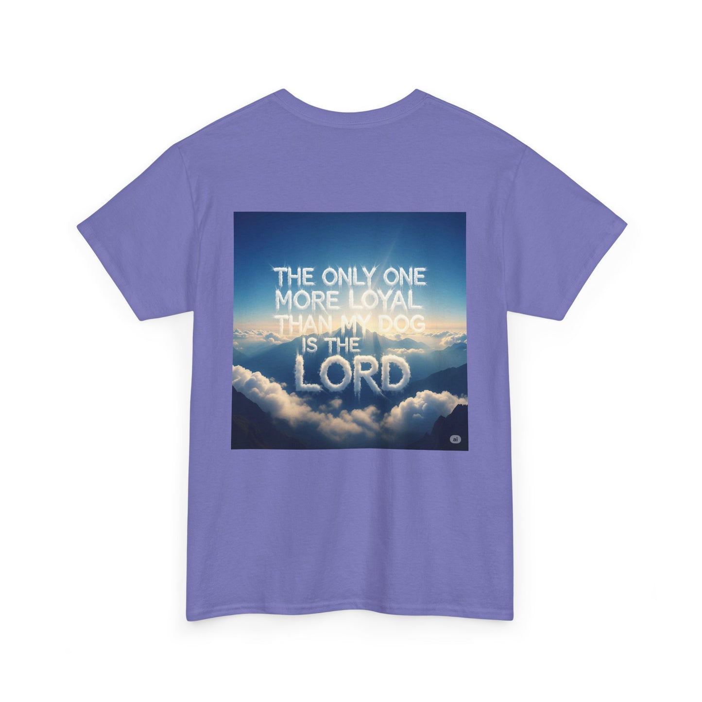Heavenly Dog Tee - Cloud Golden Retriever - The Only One more Faithful than my Dog is the LORD, Faith, Loyalty, Unisex T-Shirt, Dog Lover Gift, Christian Apparel, Cloud Design, Inspirational Quote